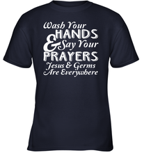 Load image into Gallery viewer, Wash Your Hands And Pray Jesus Coronacation Youth T-Shirt