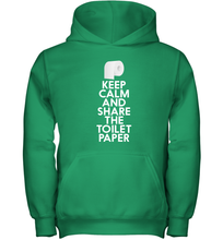 Load image into Gallery viewer, Keep Calm And Share The Toilet Paper Funny Coronacation Youth Hoodie