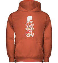 Load image into Gallery viewer, Keep Calm And Share The Toilet Paper Funny Coronacation Youth Hoodie