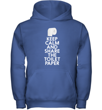 Load image into Gallery viewer, Keep Calm And Share The Toilet Paper Funny Coronacation Youth Hoodie