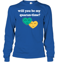 Load image into Gallery viewer, Will You Be My Quarantine No Flu Virus Funny Coronacation Youth Long Sleeve