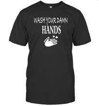 Load image into Gallery viewer, Wash Your Hands Coronacation T-Shirt