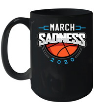 Load image into Gallery viewer, March Sadness March Madness College Basketball Coronacation Ceramic Mug 15oz