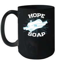 Load image into Gallery viewer, Hope In Soap Coronacation Ceramic Mug 15oz