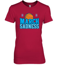 Load image into Gallery viewer, March Sadness March Madness 2020 Basketball Coronacation Premium Women's T-Shirt