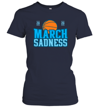 Load image into Gallery viewer, March Sadness March Madness 2020 Basketball Coronacation Women's T-Shirt