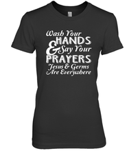 Load image into Gallery viewer, Wash Your Hands And Pray Jesus Coronacation Premium Women's T-Shirt