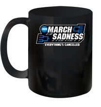 Load image into Gallery viewer, March Sadness Everythings Cancelled Basketball Coronacation Ceramic Mug 11oz