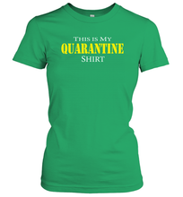 Load image into Gallery viewer, This is My Quarantine Shirt Funny Coronacation Women's T-Shirt