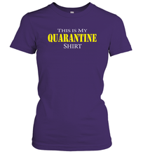Load image into Gallery viewer, This is My Quarantine Shirt Funny Coronacation Women's T-Shirt
