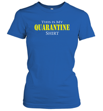 Load image into Gallery viewer, This is My Quarantine Shirt Funny Coronacation Women's T-Shirt