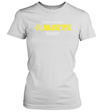Load image into Gallery viewer, This is My Quarantine Shirt Funny Coronacation Women's T-Shirt