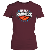 Load image into Gallery viewer, March Sadness March Madness College Basketball Coronacation Women's T-Shirt