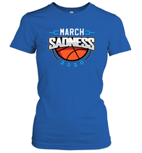 Load image into Gallery viewer, March Sadness March Madness College Basketball Coronacation Women's T-Shirt