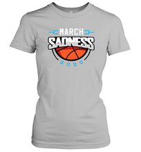 Load image into Gallery viewer, March Sadness March Madness College Basketball Coronacation Women's T-Shirt