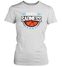 Load image into Gallery viewer, March Sadness March Madness College Basketball Coronacation Women's T-Shirt
