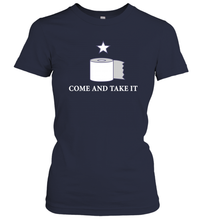 Load image into Gallery viewer, Toilet Paper Come and Take It Funny Coronacation Women's T-Shirt