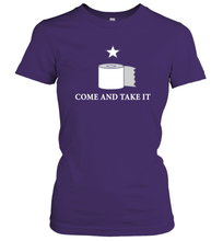 Load image into Gallery viewer, Toilet Paper Come and Take It Funny Coronacation Women's T-Shirt