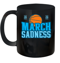 Load image into Gallery viewer, March Sadness March Madness 2020 Basketball Coronacation Ceramic Mug 11oz
