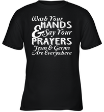 Load image into Gallery viewer, Wash Your Hands And Pray Jesus Coronacation Youth T-Shirt
