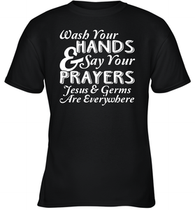 Wash Your Hands And Pray Jesus Coronacation Youth T-Shirt