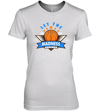 Load image into Gallery viewer, March College Basketball Let the Madness Begin Coronacation Premium Women&#39;s T-Shirt

