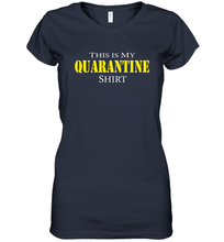 Load image into Gallery viewer, This is My Quarantine Shirt Funny Coronacation Women's V-Neck T-Shirt
