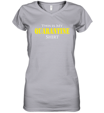 Load image into Gallery viewer, This is My Quarantine Shirt Funny Coronacation Women's V-Neck T-Shirt
