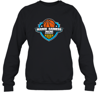 Load image into Gallery viewer, March Sadness 2020 March Madness Basketball Coronacation Sweatshirt
