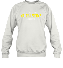 Load image into Gallery viewer, This is My Quarantine Shirt Funny Coronacation Sweatshirt
