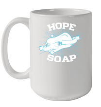 Load image into Gallery viewer, Hope In Soap Coronacation Ceramic Mug 15oz
