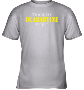 This is My Quarantine Shirt Funny Coronacation Youth T-Shirt