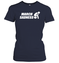 Load image into Gallery viewer, March Sadness 2020 Month Basketball College Coronacation Women's T-Shirt
