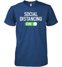Load image into Gallery viewer, Social Distancing Mode On Coronacation Premium Men's T-Shirt

