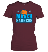 Load image into Gallery viewer, March Sadness March Madness 2020 Basketball Coronacation Women's T-Shirt
