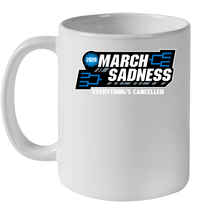 Load image into Gallery viewer, March Sadness Everythings Cancelled Basketball Coronacation Ceramic Mug 11oz

