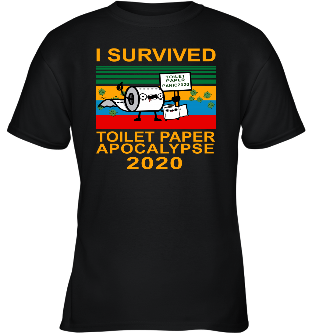 I Survived The Toilet Paper Crisis Of 2020 Coronacation Youth T-Shirt