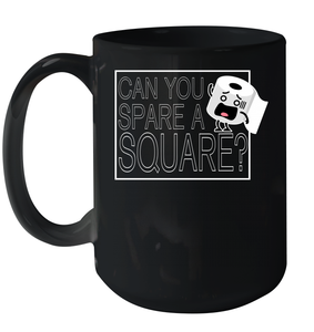Can You Spare A Square Toilet Paper Coronacation Ceramic Mug 15oz