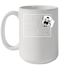 Load image into Gallery viewer, Can You Spare A Square Toilet Paper Coronacation Ceramic Mug 15oz
