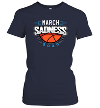 Load image into Gallery viewer, March Sadness March Madness College Basketball Coronacation Women's T-Shirt
