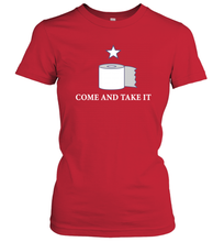Load image into Gallery viewer, Toilet Paper Come and Take It Funny Coronacation Women's T-Shirt
