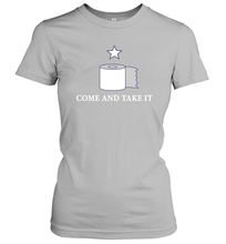 Load image into Gallery viewer, Toilet Paper Come and Take It Funny Coronacation Women's T-Shirt
