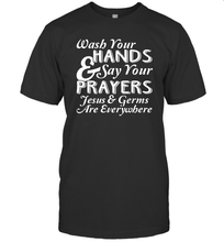 Load image into Gallery viewer, Wash Your Hands And Pray Jesus Coronacation T-Shirt
